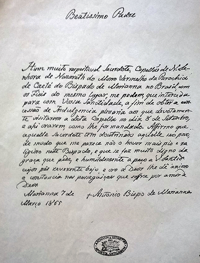 Carta foi enviada ao Papa Pio IX em 1865 pelo arcebispo de Mariana, dom Antônio Ferreira Viçoso, a pedido do Padre João de Santo Antônio, vigário de Morro Vermelho